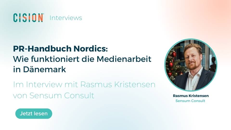 Cision PR-Handbuch Nordics - Dänemark: Im Interview mit Rasmus Kristensen von Sensum Consult 